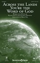 Across the Lands You're the Word of God SATB choral sheet music cover